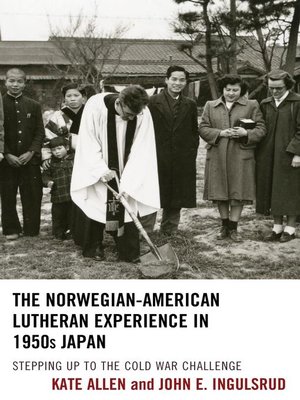 cover image of The Norwegian-American Lutheran Experience in 1950s Japan